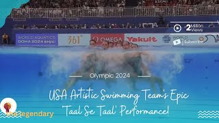 USA Artistic Swimming Teams Epic Taal Se Taal PerformanceThelegendarOlympicArtisticSwimmingUSA [upl. by Ardelle588]