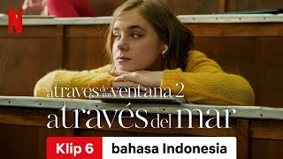 Through My Window 2 Across the Sea Klip 6  Trailer bahasa Indonesia  Netflix [upl. by Salvadore745]