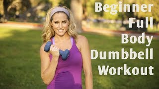 15 Minute Beginner Full Body Dumbbell Workout [upl. by Yarrum930]