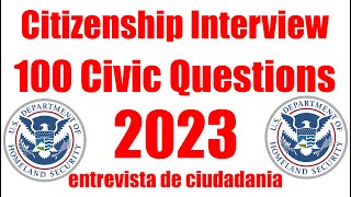 Citizenship 100 civic questions 2023 Citizenship interview 2023 ENTREVISTA DE CIUDADANIA 2023 🇺🇸 [upl. by Schatz]