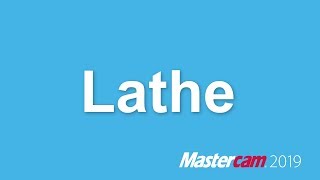 Whats New in Mastercam 2019 Lathe Full Feature [upl. by Frederigo]