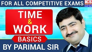 BASIC OF TIME amp WORK  CLASS  1  PARIMAL SIR  ICS COACHING CENTRE [upl. by Bittencourt]