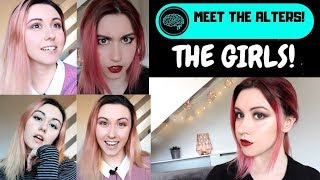 Meet SIX Alters THE GIRLS OF DISSOCIADID  Meet The Alters  Dissociative Identity Disorder [upl. by Ztnarf]