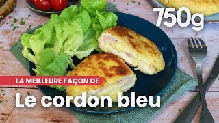 La meilleure façon de Réussir son cordon bleu  750g [upl. by Arber]