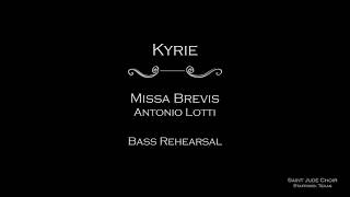 Missa Brevis Lotti  Kyrie Bass rehearsal with VST voices [upl. by Ahpla]