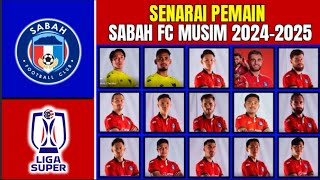 SAH❗SENARAI PEMAIN SABAH FC MUSIM 202425  SABAH FC  SABAH FC LIVE [upl. by Hijoung]