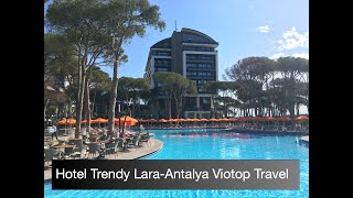 Hotel Trendy Lara Antalya Viotop Travel Oferta de Vacanta [upl. by Nagyam671]