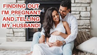 FINDING OUT IM PREGNANT AND TELLING MY HUSBAND [upl. by Buckels]