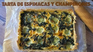 TARTA DE ESPINACAS Y CHAMPIÑONES [upl. by Cly]