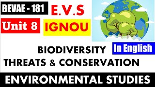 BEVAE 181 unit 8 Biodiversity threats and conservation I IGNOU BA EVS I ENVIRONMENTAL STUDIES [upl. by Januarius]