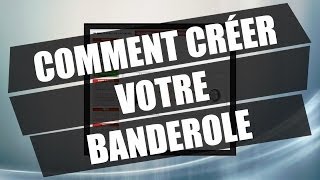 Comment créer votre banderole  mpaprofr [upl. by Trix]