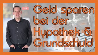 Hypothek amp Grundschuld  wie man Geld spart  immoinfo 120 [upl. by Kentiggerma]