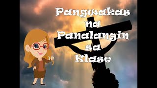 Pangwakas na Panalangin sa klase [upl. by Jacintha18]