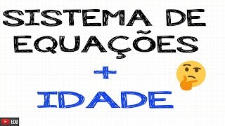 Sistema de equações com problema de idade  IFBA 2019 [upl. by Weinberg568]