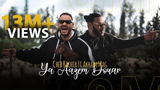 Cheb Bachir ft Akram Mag  Ya Aazem Douar Official Music Video  يا عزام الدوار [upl. by Aggappora805]