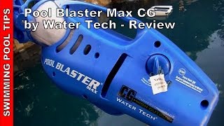 Water Tech® Pool Blaster Max CG  Commercial Grade Review [upl. by Nedry]