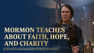 Mormon Teaches About Faith Hope and Charity [upl. by Diskson]