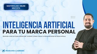 🚀 Domina la Inteligencia Artificial para Potenciar Tu Marca Personal  MasterClass GRATUITA 🌟 [upl. by Brookner162]