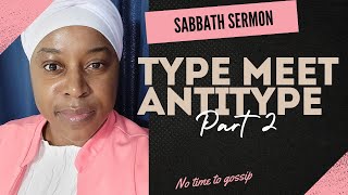 Sabbath Service  TYPE MEET ANTITYPE pt2  62924 🔴 [upl. by Xad]