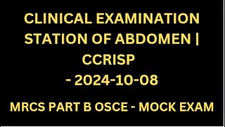 CLINICAL EXAMINATION STATION OF ABDOMEN  CCRISP [upl. by Ahab]