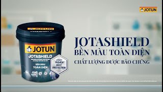 Jotashield Bền Màu Toàn Diện  Chất Lượng Được Bảo Chứng [upl. by Achilles]