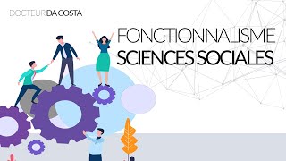 Introduction avec définition au FONCTIONNALISME en sciences humaines et sociales [upl. by Eivlys57]