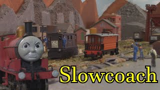 Slowcoach [upl. by Tebasile]