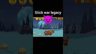 Stick war legacy game stickwar3 stickwarlegacy gameplay shorts 4k trending trend stickman [upl. by Marika]