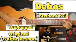 Behos  Sushant KC  Guitar Lesson  Unplugged  Easy Chords [upl. by Norehc]