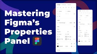 Mastering Figmas Properties Panel  Figma tipsandtricks tips [upl. by Kinnard]