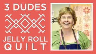 Make an Amazing 3 Dudes Jelly Roll Quilt with Jenny Doan of Missouri Star Instructional Video [upl. by Ahseym]