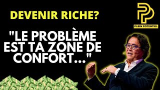 Devenir RICHE La zone de confort La pensée de Robert Kiyosaki [upl. by Miki]