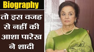 Asha Parekh Biography This is why Asha Parekh never got married  FilmiBeat [upl. by Ynohta991]