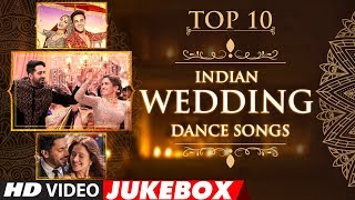 Top 10 Indian WeddingDanceSongs 2018  Video Jukebox  TSeries [upl. by Camel]