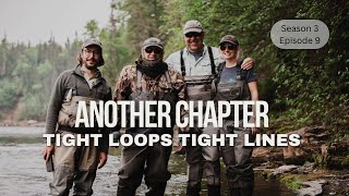 Another Chapter  Fly fishing with Steve amp Nat Brunt in Newfoundland amp Labrador S3E9 FULL VIDEO [upl. by Einnod]