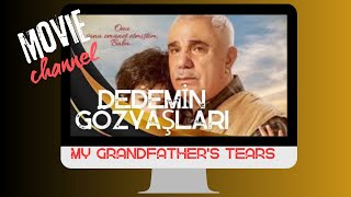 Dedemin Gözyaşları  Movie Trailer  2024  Türk Dram Filmi 🔥 YSBRYN Channel 🔥 [upl. by Welcy44]