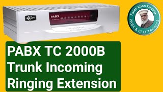 Trunk line Incoming Calls Programming  PABX TC2000B [upl. by Ayotas158]