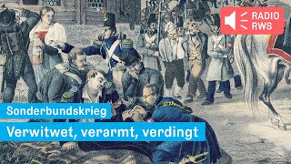 Sonderbundskrieg – Verwitwet verarmt verdingt  Radio RWS [upl. by Hesky456]