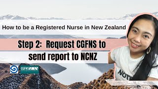 Step 2 CGFNS report to Nursing Council  How to be a Nurse in New Zealand 2021 NoAgencyDIY Guide [upl. by Ikeda]