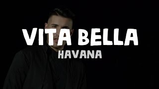 Havana  Vita Bella Lyrics [upl. by Fleda]