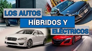 Los autos híbridos y eléctricos en México para 2019  Autocosmos [upl. by Eatnom]