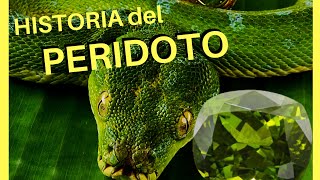 Historia de la Piedra Preciosa PERIDOTO  PIEDRA PERIDOTO [upl. by Floro382]