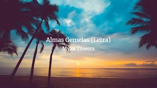 Myke Towers  Almas Gemelas Letra [upl. by Devin]