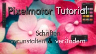 Pixelmator Tutorial  Schriften verunstalten  verändern [upl. by Chastity]