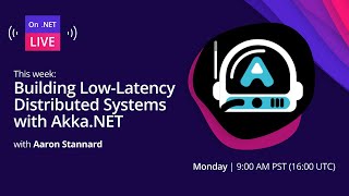 On NET Live  Building LowLatency Distributed Systems with AkkaNET [upl. by Llahsram]