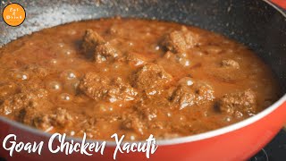 Chicken Xacuti Goan Style Recipe [upl. by Etka]