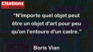 Nimporte quel objet peut être un objet dart pour peu quon lentoure dun cadre  Boris Vian [upl. by Asiaj282]