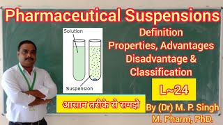 Suspension  Biphasic Liquid Dosage Form  Definition  Ideal Properties  Classification  L24 [upl. by Odelle785]