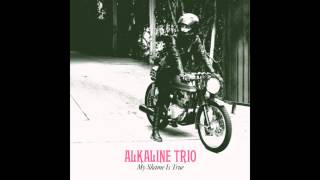 Alkaline Trio  quotShe Lied To The FBIquot Full Album Stream [upl. by Aeriel]