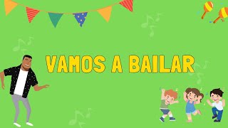 VAMOS A BAILAR  CANCION DE LA LATERALIDAD  CANCIONES INFANTILES [upl. by Yelsel]